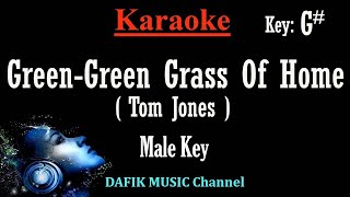 Green Green Grass Of Home (Karaoke) Tom Jones Male key G#