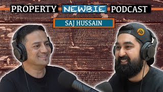 Property Newbie Podcast #5 - The Secrets Of Raising Finance for Property Investing | Saj Hussain