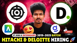 Hitachi, Deloitte \u0026 More Hiring 2019-2025 🚀 | IT Jobs \u0026 Internships for Freshers!