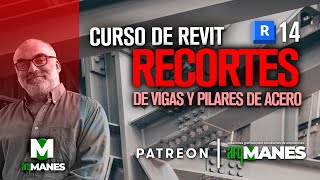 🌐RECORTE DE VIGAS Y COLUMNAS DE ACERO🌐​​Curso de REVIT | cercha cabriada estructura metalica perfil