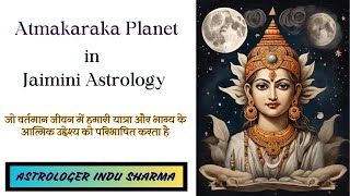 आत्मकारक और जैमिनी ज्योतिष Jaimini jyotish ke rahsya I Learn Astrology with Indu Sharma