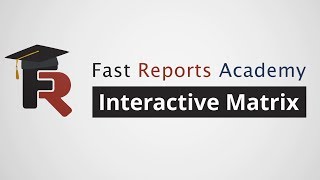 FastReport .NET Demo: Interactive Matrix