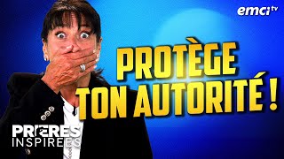 Protège ton autorité ! - Prières inspirées - Audrey Mack