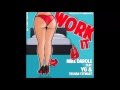 Mike Darole Ft YG & Tashan Stewart – Work It (2016 By RawSmoov )