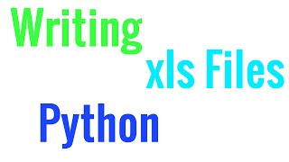 How to write .xls (Excel) files in Python - Tutorial