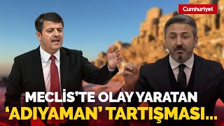 Meclis'te olay 'Adıyaman' tartışması! CHP'li Tutdere ile AKP'li Aydın arasında gergin anlar