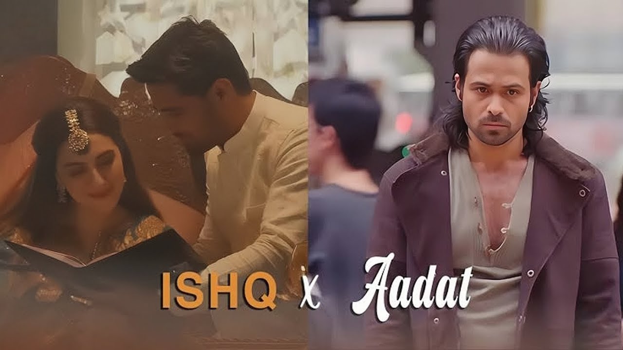 Ishq X Aadat Mashup Full Version Sunixthakor X Sagarswarup