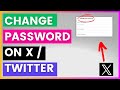 How To Change Password On Twitter / X? [in 2024]