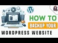 How to Take Backup of Your WordPress Website | WordPress Backup and Restore Process Step-by-Step