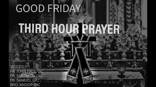 Good Friday Third Hour Prayer (Dukha Velli Moonnam Mani Namaskaram)  മൂന്നാം മണി നമസ്കാരം