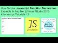 How to use javascript function declaration in asp.net || visual studio 2015 #javascript tutorials 12