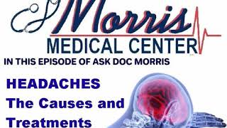 Headaches, The Causes and Treatments, This Week On Straight Talk with Doc Morris
