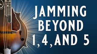 Jamming Beyond 1,4, and 5 (Beg-Int) Redwood Hill