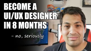 I Became a UI/UX Designer in 8 Months! (self-taught, no degree, no bootcamps)