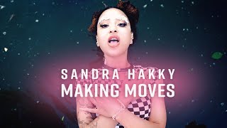 Sandra Hakky - Making Moves