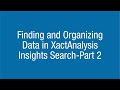 xactanalysis xpert tip finding and organizing data in xactanalysis insights search