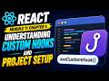 React Module 11 Chapter 1: Understanding Custom Hooks and Project Setup