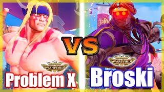 スト5 CE 👊🏻 Problem X (アレックス) vs Broski (ダルシム) 2先