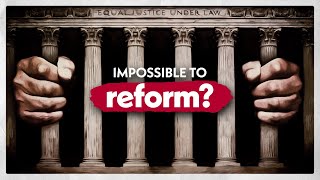 Why You Can't Reform The Supreme Court