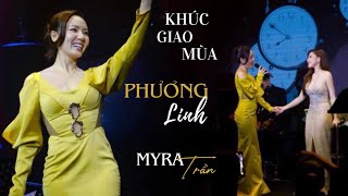 PHƯƠNG LINH ft MYRA TRẦN - KHÚC GIAO MÙA (Live at Bến Thành 28.12.2023)