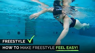 How to Make Freestyle Feel Easy!