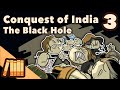 Conquest of India - The Black Hole - Extra History - Part 3