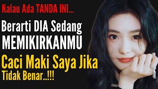 5 TANDA DIA SEDANG MEMIKIRKAN KITA