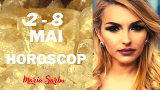 Horoscop SAPTAMANAL 2- 8 Mai cu Maria Sarbu