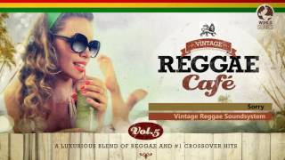 Sorry - Vintage Reggae Soundsystem (Justin Bieber´s song) - Vintage Reggae Café Vol. 5