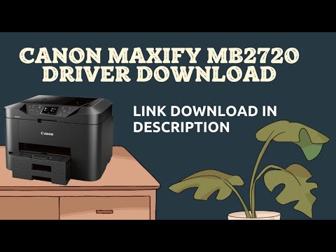 Canon MAXIFY MB2720 Driver Printer Download - YouTube