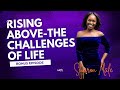 Rising Above the Challenges of Life - Season 1 Bonus Episode: Sharon Answers Your Questions