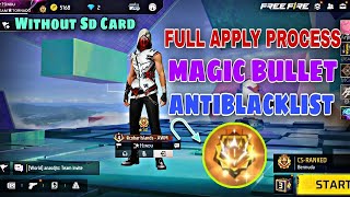 New OB40 Paid Magic Bullet + Full Antiban apply process + No Hacker problem with proof + Rank work