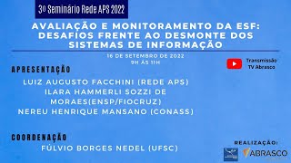 Avaliação e Monitoramento da ESF: desafios frente ao desmonte dos Sistemas de Informação