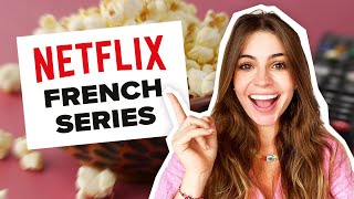 10 best French Netflix series to watch right now