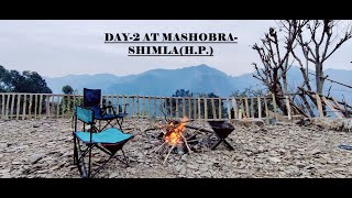 PART-2 CAMPING AT MASHOBRA-SHIMLA(H.P.)