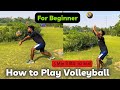 How to play a Volleyball for Beginner || Underhand & Finger || @abvolleyball