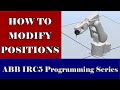 ABB IRC5 Programming Series - Modify a Position in existing code.