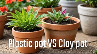 PLASTIC Pots vs CLAY Pots,ഏതു ചട്ടിയാണ് നല്ലത്, Which One the best for Home Gardeners,