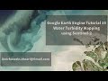Google Earth Engine Tutorial-25: Water Turbidity Mapping using Sentinel-2 Images