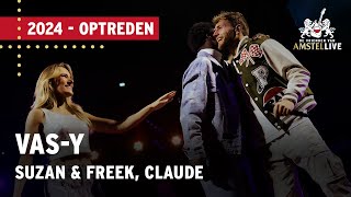 Nick Schilder, Suzan & Freek, Claude | Vas-y | Vrienden van Amstel LIVE 2024