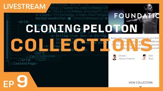 Live Stream: Building a Peloton Clone with Xamarin.Forms Part 9 - Programs & Collections