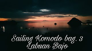 Pengalaman menginap di kapal, Labuan Bajo dan Komodo bag. 3~The Art of Traveling#labuanbajo#komodo