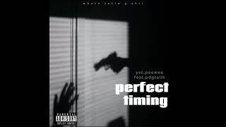 YSC.PEEWEE - PERFECT TIMING (PDG.TALIK) [OFFICAL AUDIO]