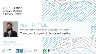 "The economic impact of climate and weather" by prof. Richard S.J. Tol