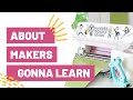 About Makers Gonna Learn | A Die Cutting Community