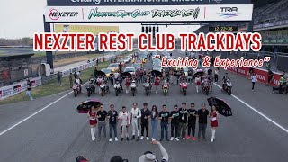 NEXZTER Rest Club Trackdays - “Exciting \u0026 Experience”