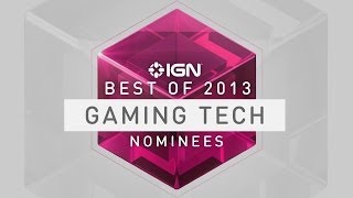 2013 Gaming Tech of the Year Nominees