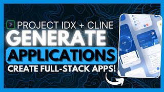 Project IDX + Cline: BEST AI Code Editor BEATS Cursor, Bolt.new \u0026 Windsurf! Generate Full-stack Apps