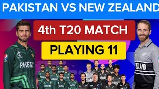 Pakistan Vs New Zealand 4th T20 playing 11 l Head to Head record, Pakistan playing 11,NZ playing