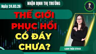 Chứng Khoán Hôm Nay | Nhận Định Thị Trường | Thế Giới Phục Hồi | Có Đáy Chưa?